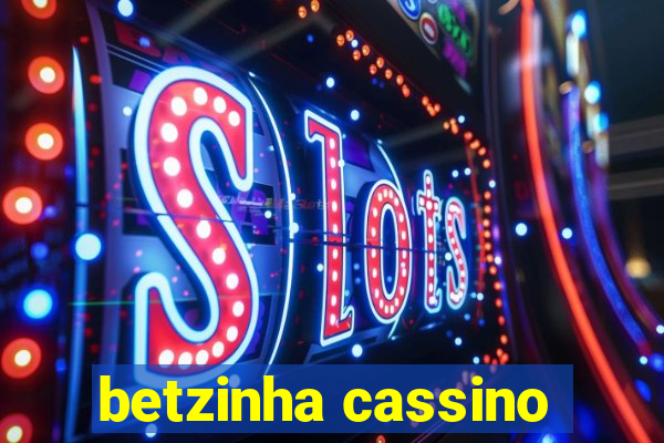 betzinha cassino